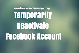 Temporarily Deactivate Facebook Account