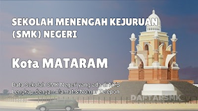 Daftar SMK Negeri di Kota Mataram Nusa Tenggara Barat