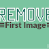 How To Remove First Image on Blog Post 