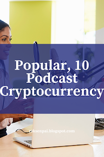 Popular, 10 Podcast Cryptocurrency