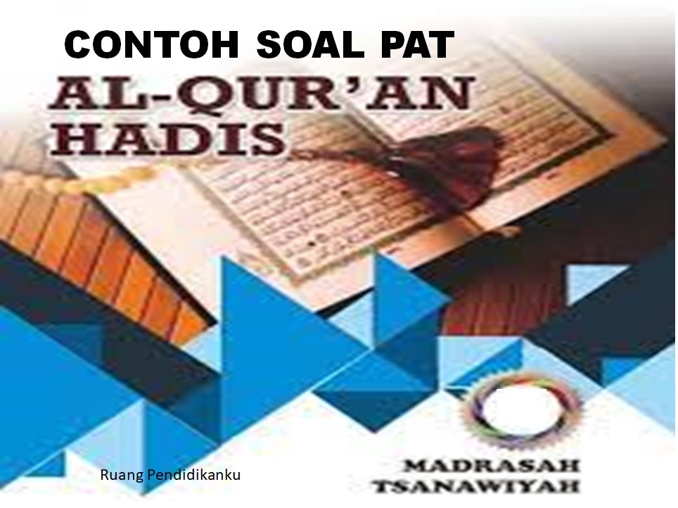 PAT Al-Qur'an Hadis Kelas 8 MTs