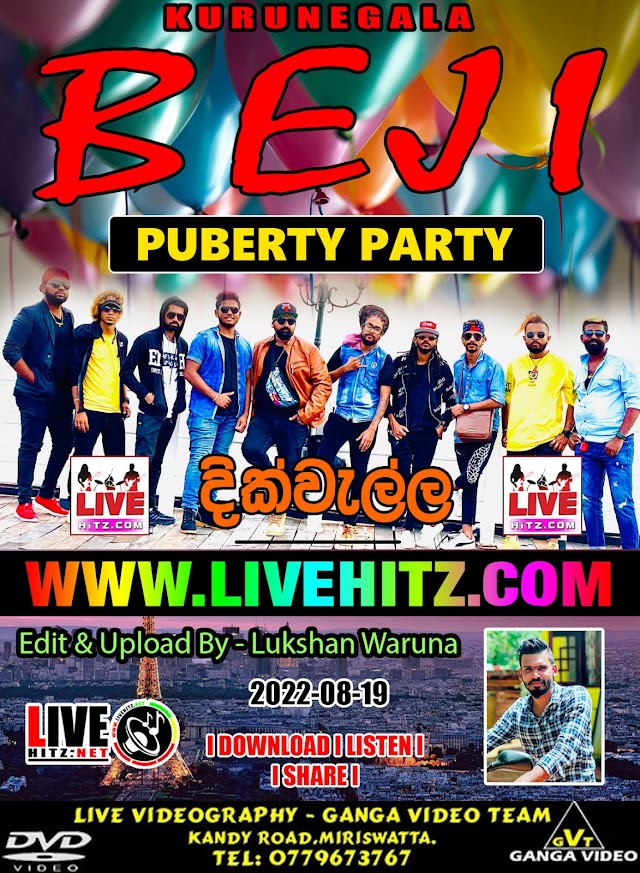 KURUNEGALA BEJI WITH PUBERTY PARTY LIVE IN DIKWELLA 2022-08-19