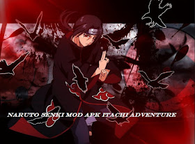 Naruto Senki Mod Apk ITACHI ADVENTURE v1.17 final mod