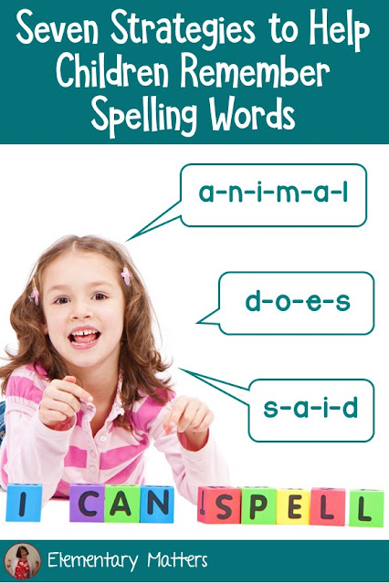 Seven Strategies to help children remember spelling words - based on brain research, this blog post shares seven strategies to help those kiddos who struggle to remember spelling!