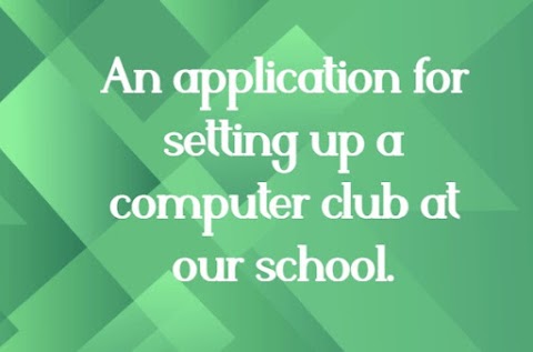 An Application for Setting Up a Computer Club at Our School