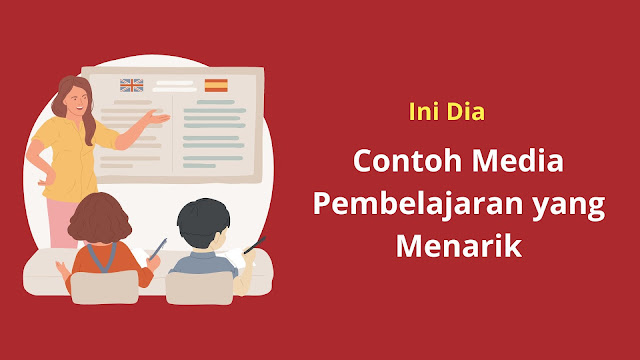 Contoh Media Pembelajaran yang Menarik