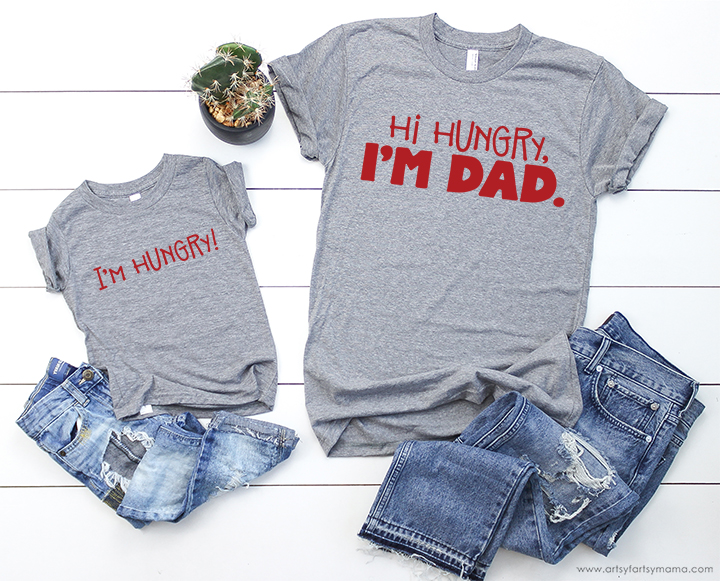 "Hi Hungry, I'm Dad" Shirt with FREE Cut File