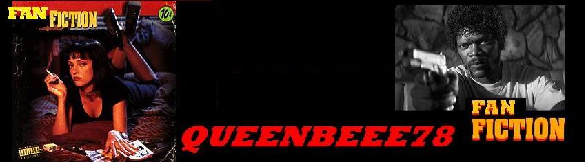 Queenbeee78-Fanfiction
