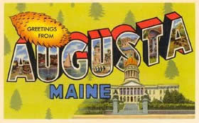 Greetings from Augusta, Maine