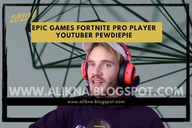 Epic Games Fortnite Pro Player Streamer Youtuber Pewdiepie