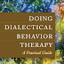 Doing Dialectical Behavior Therapy: A Practical Guide –PDF – EBook