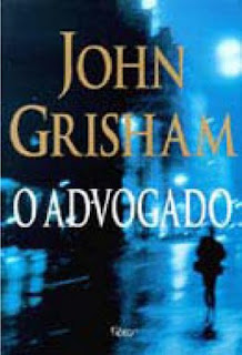 O Advogado - John Grisham
