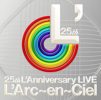 L'Arc~en~Ciel 25th L'Anniversary Bluray Download | L'Arc~en~Fans