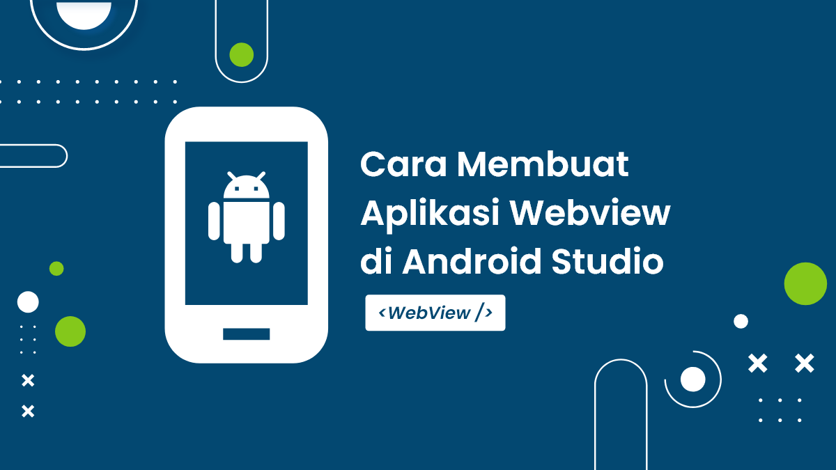Cara Membuat Aplikasi Webview di Android Studio