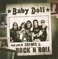 Baby Doll - Uma Vida de Crimes & Rock N Roll (2006)