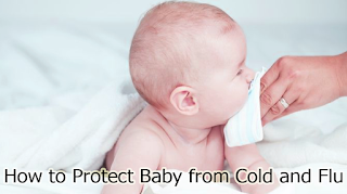 How to Protect Baby from Cold and Flu