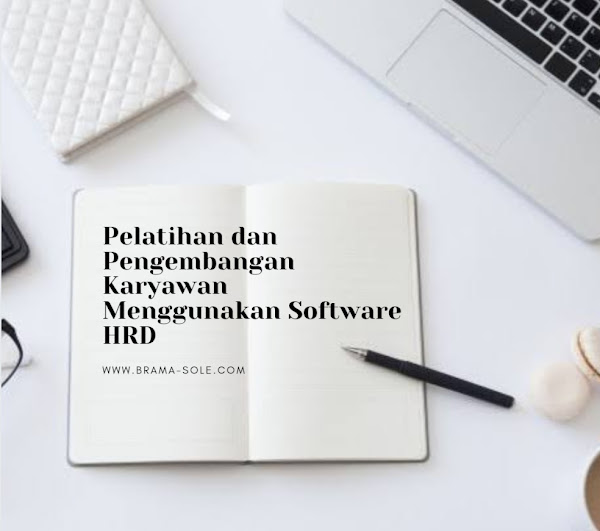 Pelatihan dan Pengembangan Karyawan Menggunakan Software HRD