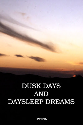 Dusk Days and Daysleep Dreams