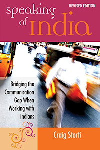 Speaking of India: Bridging the Communication Gap When Working with Indians (English Edition)