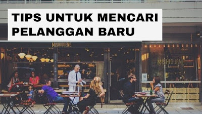 TIPS MENCARI PELANGGAN