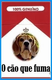 O cão que fuma...