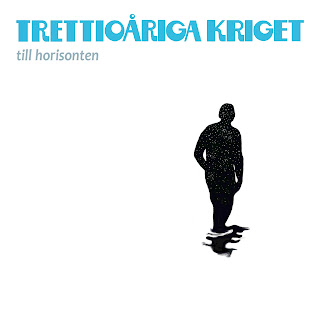 Trettioåriga Kriget "Till Horisonten" 2021 Sweden Prog Rock