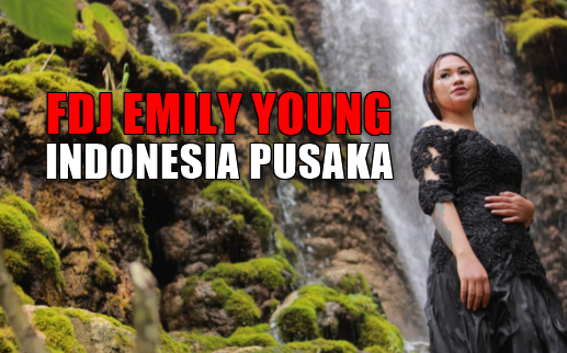 FDJ Emily Young, Lagu Cover, Lagu Nasional, 2018, Download Lagu FDJ Emily Young Indonesia Pusaka Mp3 (Lagu Nasional Cover 2018)