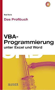 VBA-Programmierung unter Excel und Word Das Profibuch