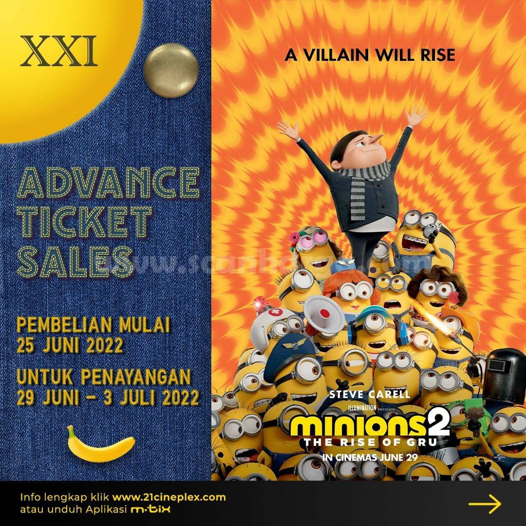 Promo CINEMA XXI Advance Ticket Sales Minions 2
