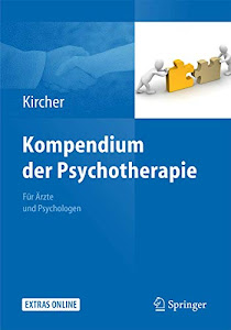Kompendium der Psychotherapie: Für Ärzte und Psychologen (Nachdruck ed. von Ausgabe 2012)