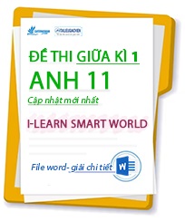 Đề thi giữa kì 1 tiếng anh 11 i-Learn Smart World