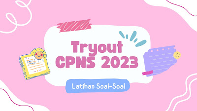 Latihan dan Tryout CPNS Tahun 2023, Gratis !