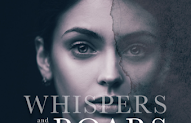 Whispers and the roars - K. Webster