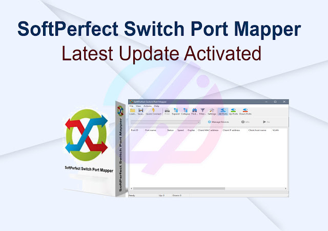 SoftPerfect Switch Port Mapper Latest Update Actived