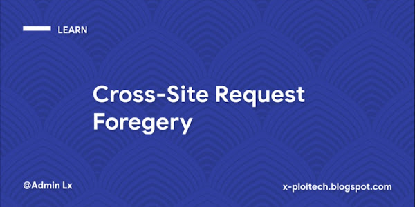 Seputar Apa itu Cross-Site Request Forgery (CSRF) Get & Post Method