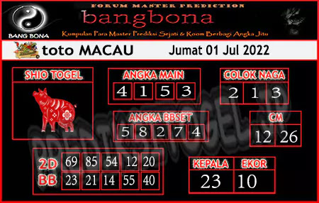 Prediksi Bangbona Toto Macau Jumat 01 Juli 2022