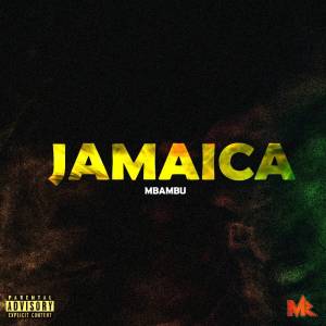 (Afro House) Mbambu - Jamaica (2019)