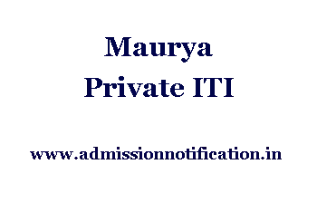 Maurya Private Industrial Training Institute Admission, Ranking, Reviews, Fees and Placement