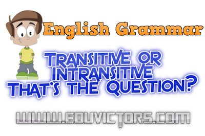 CBSE Class 6 - 8 - English Grammar - Kinds of Verbs (Transitive and Intransitive)(#cbsenotes)(#eduvictors)