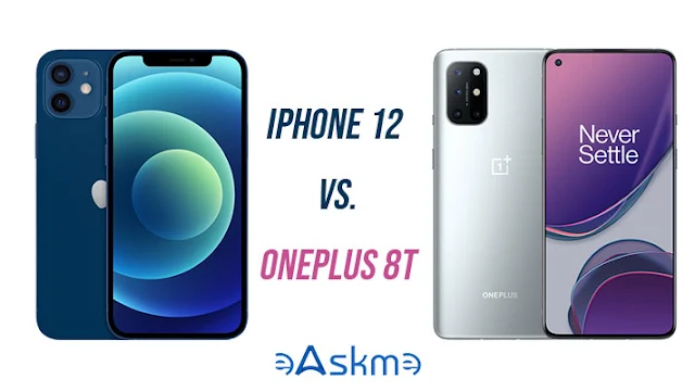 Which to Buy? iPhone 12 or OnePlus 8T? eAskme