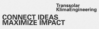 The Transsolar Academy Fellowship 2013 - "Connect Ideas – Maximize Impact"