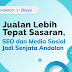 Jualan Tepat Sasaran SEO & Media Sosial Jadi Andalan