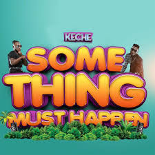 Keche - Something Must Happen mp3||Most rated Ghana drops a pretty cool jam, this song is awesome you are definitely gonna love this song, do yourself good by streaming and downloading, check it out.