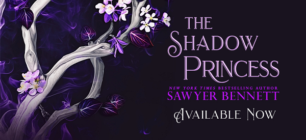 The Shadow Princess. New York Times Bestselling Author. Sawyer Bennett. Available Now.