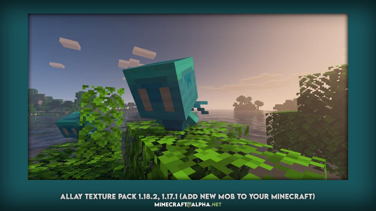 Allay Texture Pack 1.18.2, 1.17.1 (Add New Mob to Your Minecraft)