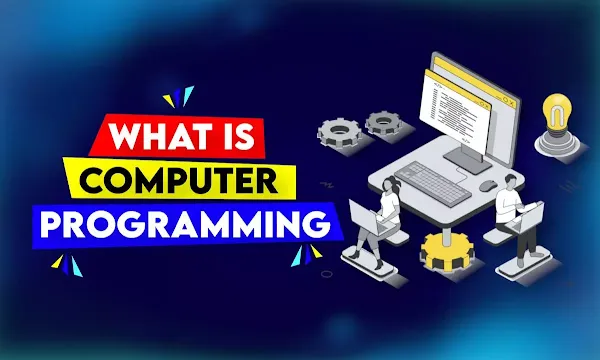 What Is Computer Programming, History of Computer, Binary Code, High Level Code, Assembly Code, Compiler, Assembler, Interpreter and Programming Languages
