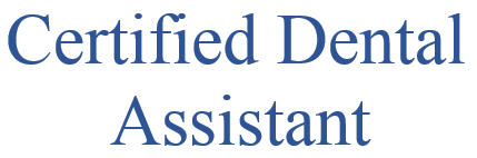 Certified Dental Assistant Requirements