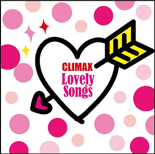 V.A. - CLIMAX - Lovely Songs (ラブリー・ソングス)
