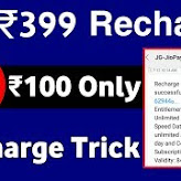 (Must Try) Trick to get Jio Rs. 399 Recharge at effective price of Just Rs. 100