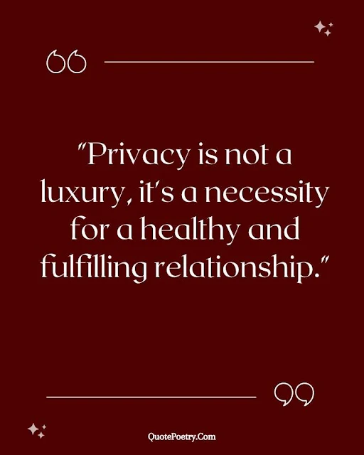 Quotes About Privacy In A Relationship